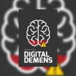 “Digital Demens”