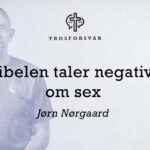 “Bibelen taler negativt om sex”